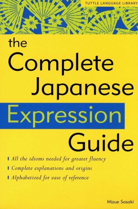 Cover image for book Complete Japanese Expression Guide