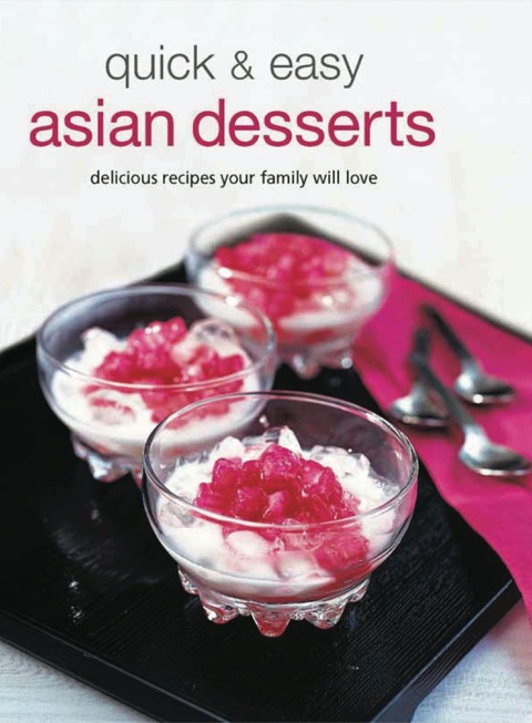 Cover image for book Quick & Easy Asian Desserts