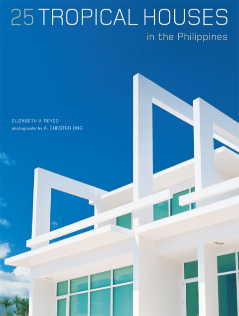 Cover image for book 25 Tropical Houses in the Philippines