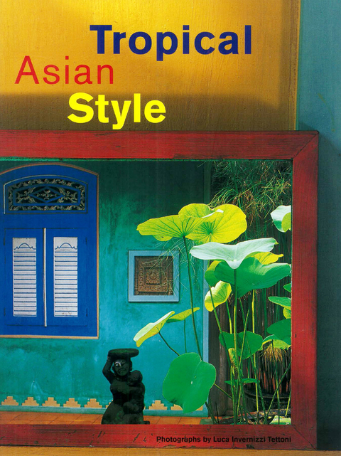 Cover image for book Tropical Asian Style