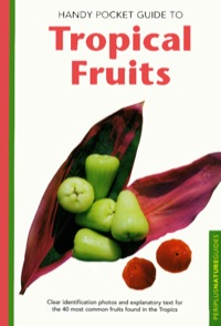 Omslagafbeelding: Handy Pocket Guide to Tropical Fruits 9780794601881