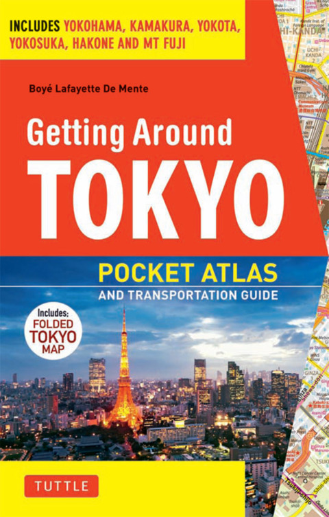 Cover image for book Getting Around Tokyo Pocket Atlas and Transportation Guide