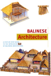 صورة الغلاف: Balinese Architecture Discover Indonesia 9789625931944