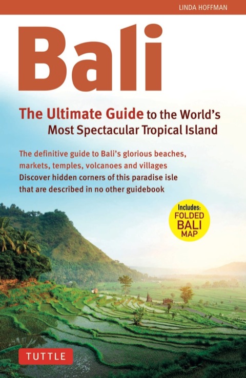 Cover image for book Bali: The Ultimate Guide to the World's Most Famous Tropical
