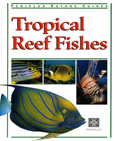 Cover image for book Tropical Reef Fishes