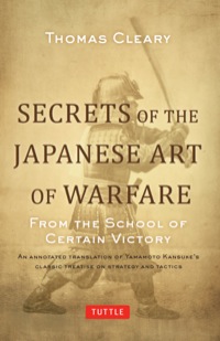 صورة الغلاف: Secrets of the Japanese Art of Warfare 9780804847834