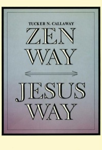Omslagafbeelding: Zen Way-Jesus Way 9780804818858