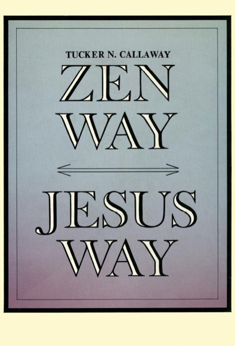Cover image for book Zen Way-Jesus Way