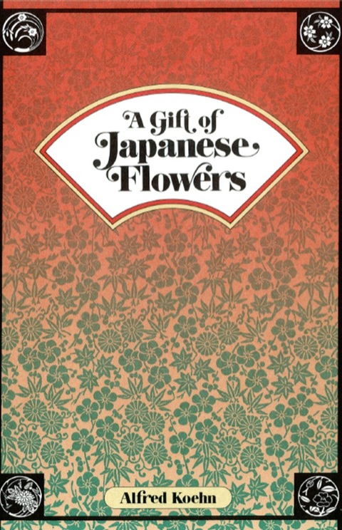 Cover image for book Gift of Japanese Flowers