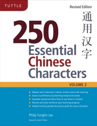 صورة الغلاف: 250 Essential Chinese Characters Volume 2 9780804840361