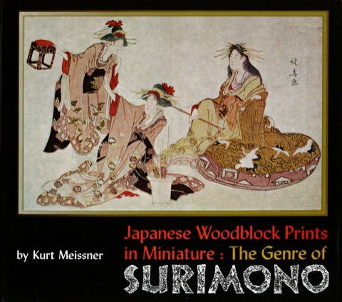 Cover image for book Japanese Woodblock Prints in Miniature: The Genre of Surimon