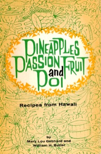 Imagen de portada: Pineapples Passion Fruit and Poi 9781462912766