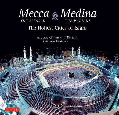 Mecca the Blessed, Medina the Radiant 
