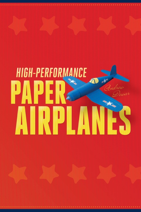 Cover image for book High-Performance Paper Airplanes