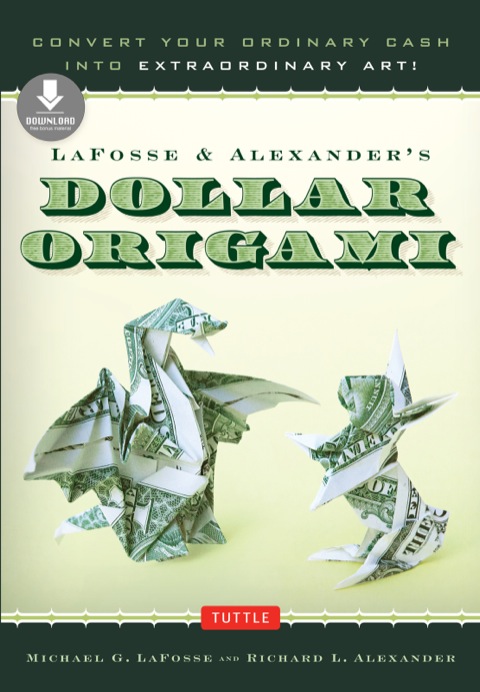 Cover image for book LaFosse & Alexander's Dollar Origami