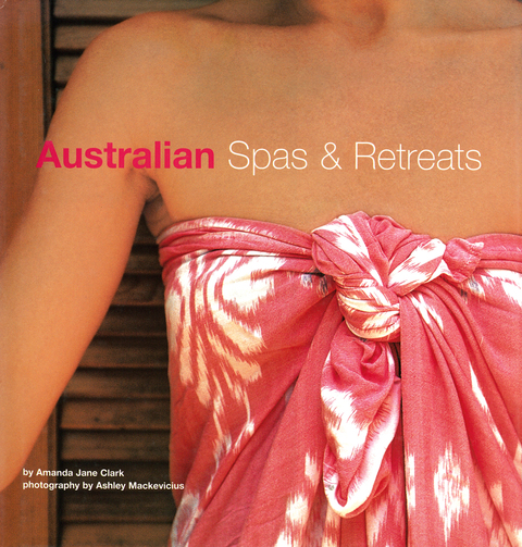 Cover image for book Australian Spas and Retreats