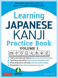 Cover image: Learning Japanese Kanji Practice Book Volume 1 9780804844932