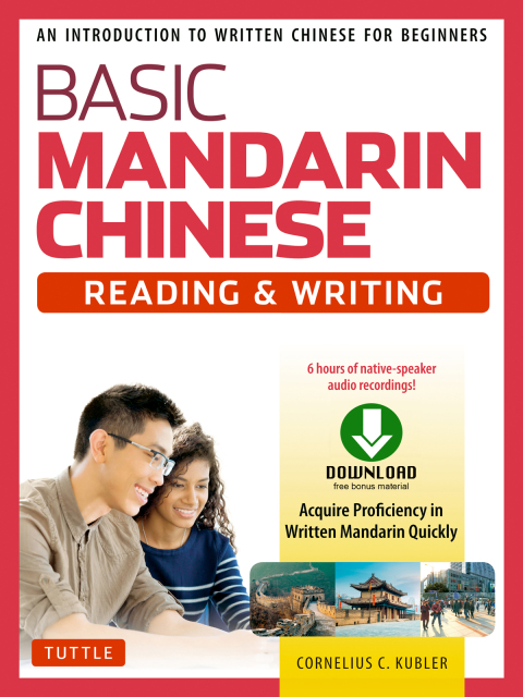 Basic Mandarin Chinese - Reading \u0026 Writing Textbook 