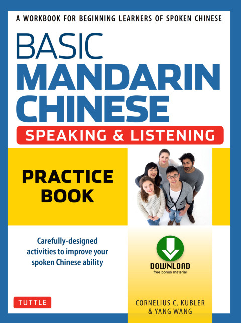 Basic Mandarin Chinese - Speaking \u0026 Listening Practice Book 