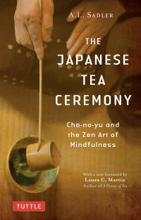 صورة الغلاف: The Japanese Tea Ceremony 9784805315064