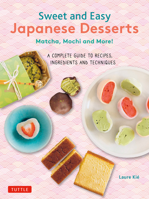Cover image for book Sweet and Easy Japanese Desserts