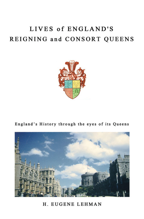 Cover image for book Lives of England's Reigning and Consort Queens