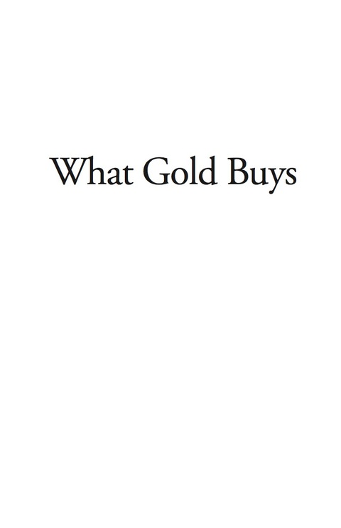 Cover image for book What Gold Buys