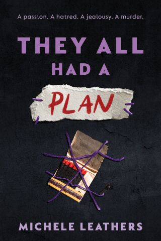 They All Had a Plan