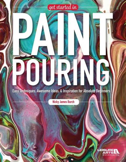 Cover image for book Get Started in Paint Pouring