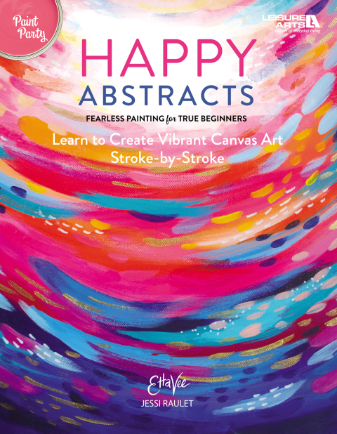 Cover image for book Happy Abstracts—Fearless Painting for True Beginners