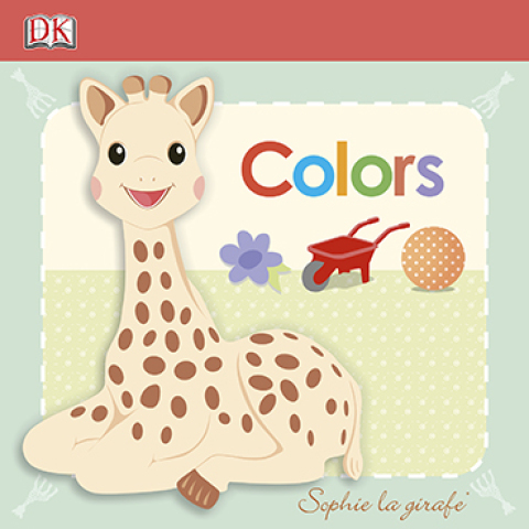 Cover image for book Sophie la girafe: Colors