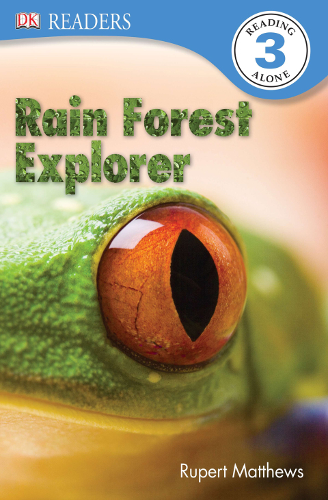Cover image for book DK Readers L3: Rain Forest Explorer