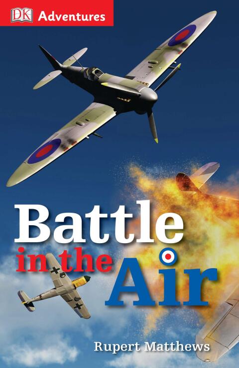 Cover image for book DK Adventures: Battle in the Air (WWII)