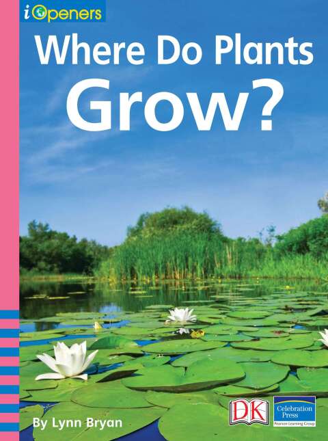 Cover image for book iOpener: Where Do Plants Grow