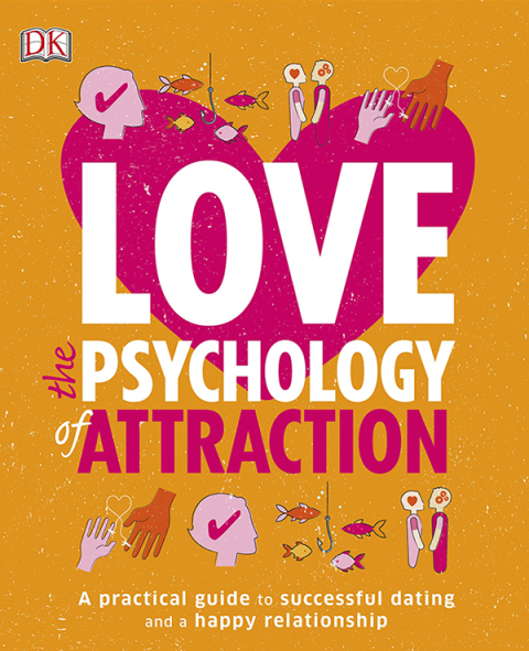Cover image for book Love: The Psychology of Attraction