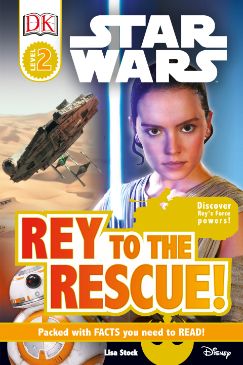 Cover image for book DK Readers L2: Star Wars: Rey to the Rescue!
