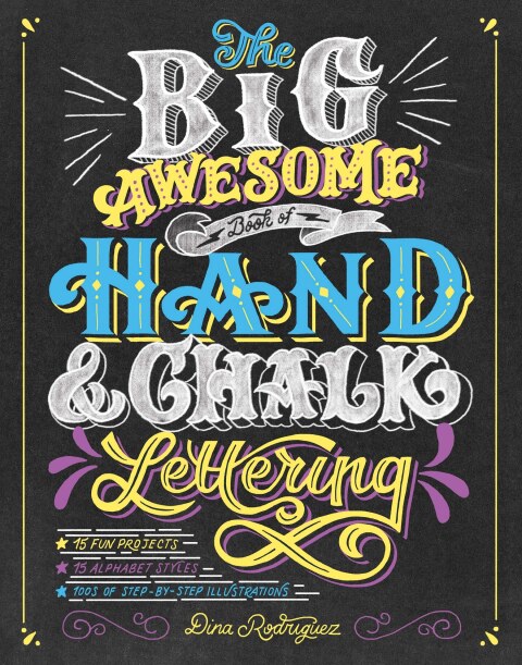 Cover image for book The Big Awesome Book of Hand & Chalk Lettering