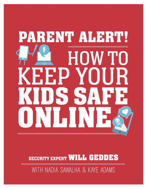 Cover image for book Parent Alert: How to Keep Your Kids Safe Online