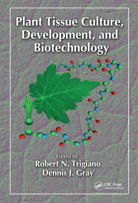Cover image for book Plant Tissue Culture, Development, and Biotechnology
