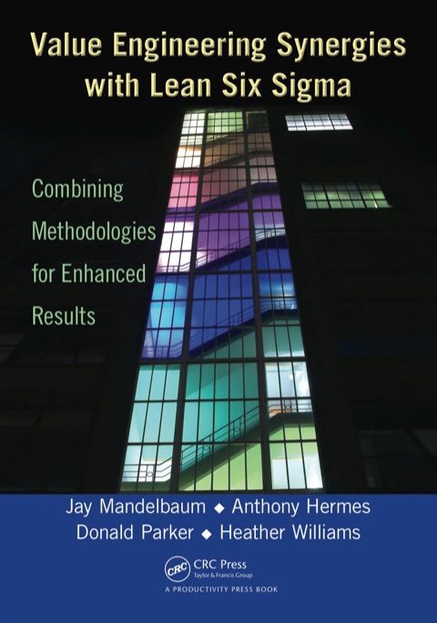 Value Engineering Synergies with Lean Six Sigma 