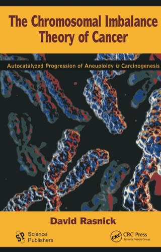 The Chromosomal Imbalance Theory of Cancer