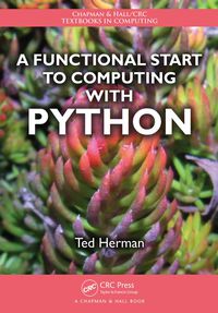 Cover image: A Functional Start to Computing with Python 1st edition 9781138460829