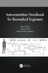 Cover image: Instrumentation Handbook for Biomedical Engineers 1st edition 9781466504660