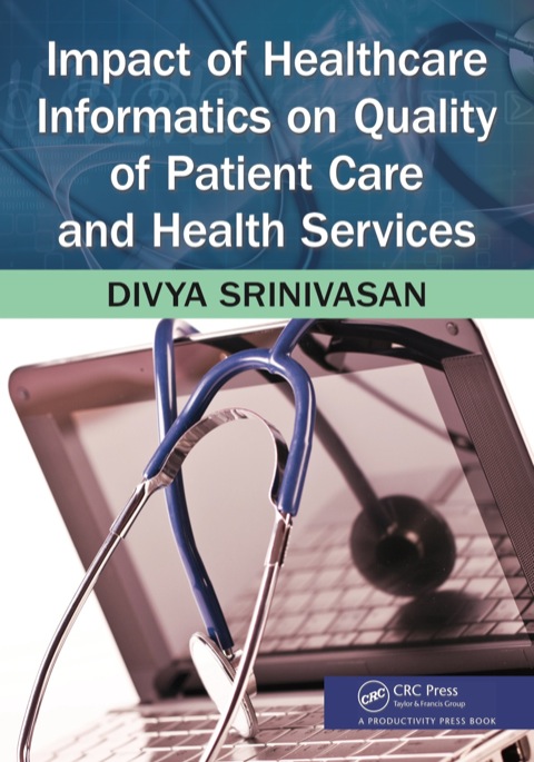 Impact of Healthcare Informatics on Quality of Patient Care and Health Services 