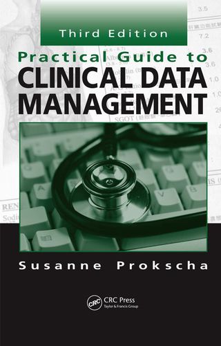 Practical Guide to Clinical Data Management