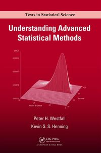 صورة الغلاف: Understanding Advanced Statistical Methods 1st edition 9781466512108