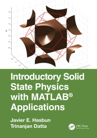 صورة الغلاف: Introductory Solid State Physics with MATLAB Applications 1st edition 9781466512306