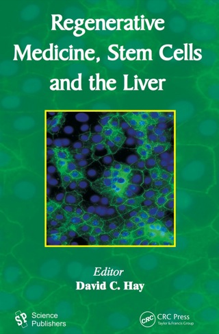 Regenerative Medicine, Stem Cells and the Liver