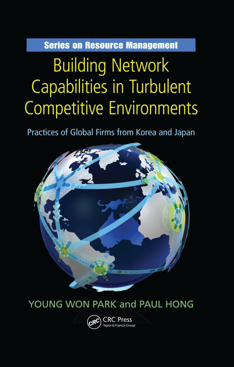 Building Network Capabilities in Turbulent Competitive Environments 
