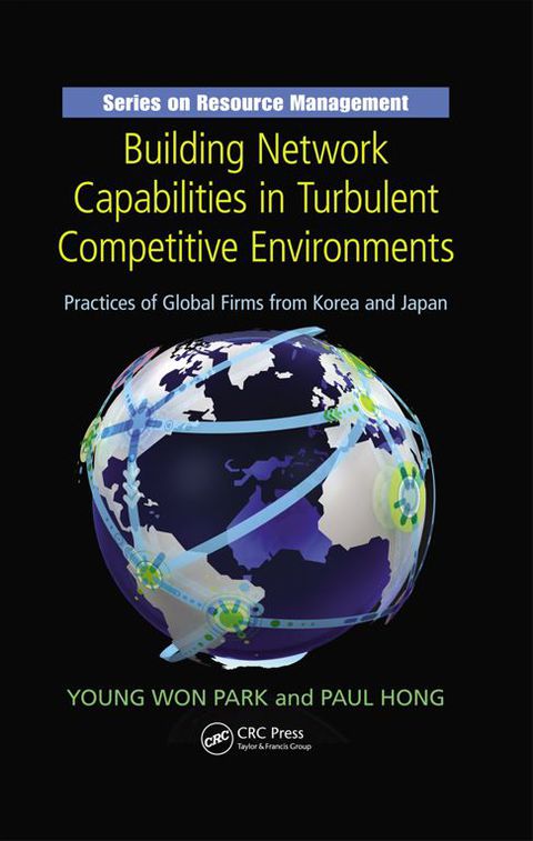 Building Network Capabilities in Turbulent Competitive Environments 